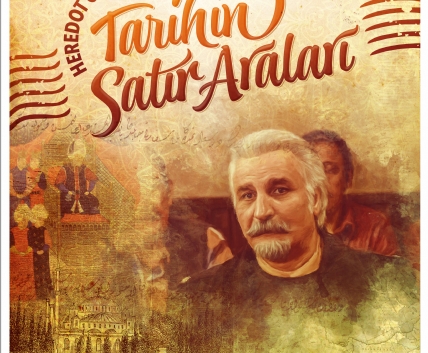 <b>HEREDOT CEVDET'LE</b>TARİHİN SATIR ARALARI